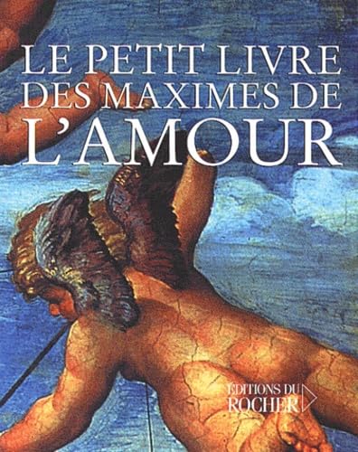 Le Petit Livre des maximes de l'amour book