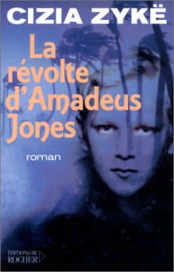 La révolte d'Amadeus Jones book
