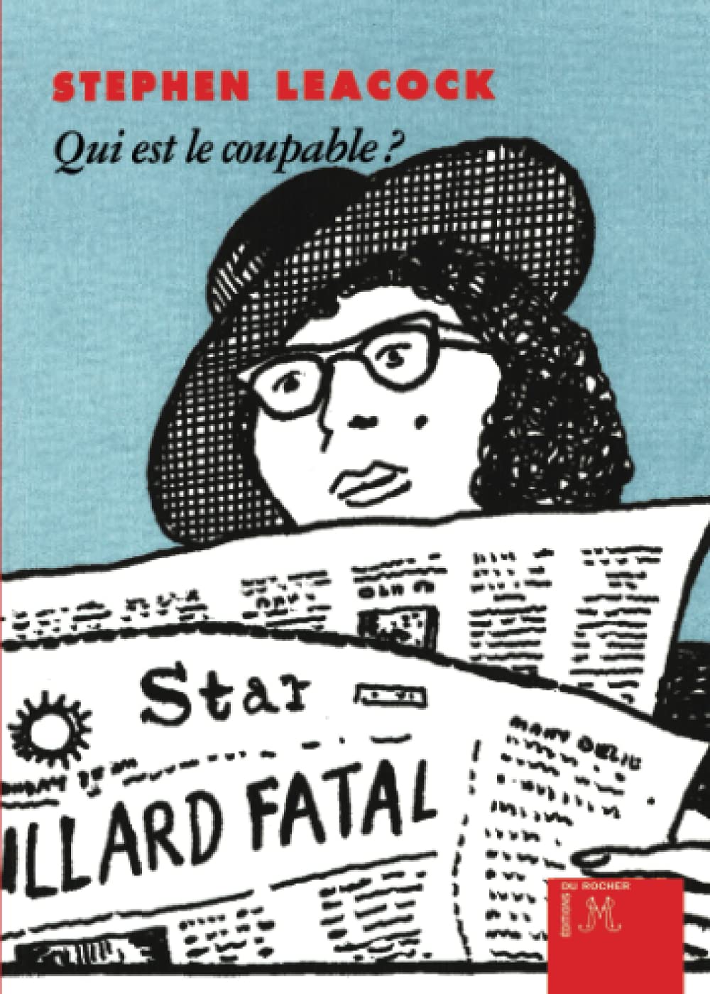 Qui est le coupable ?: Une histoire de meurtre embrouillée Essays & Short Stories