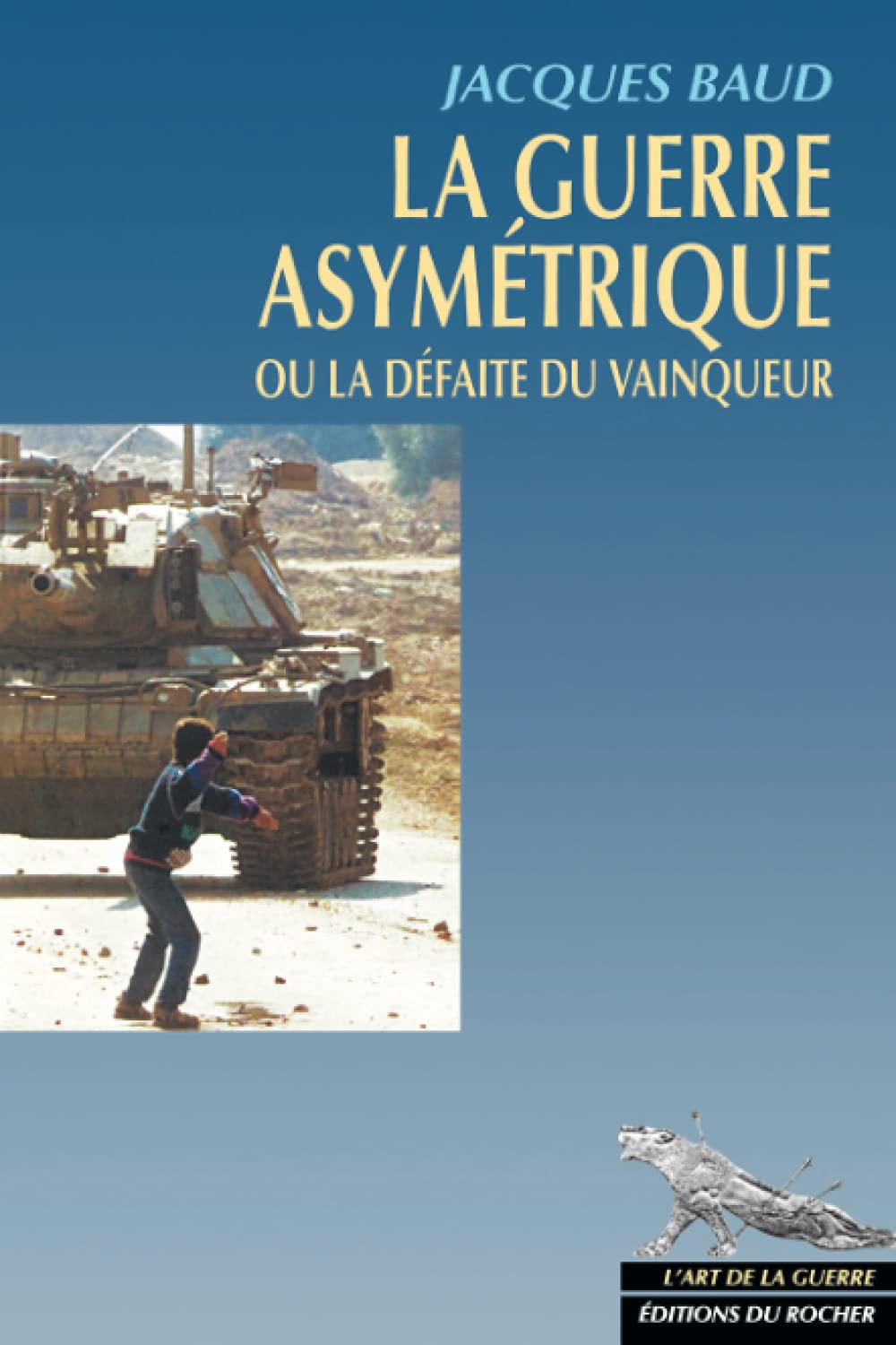 La Guerre asymétrique ou la Défaite du vainqueur book