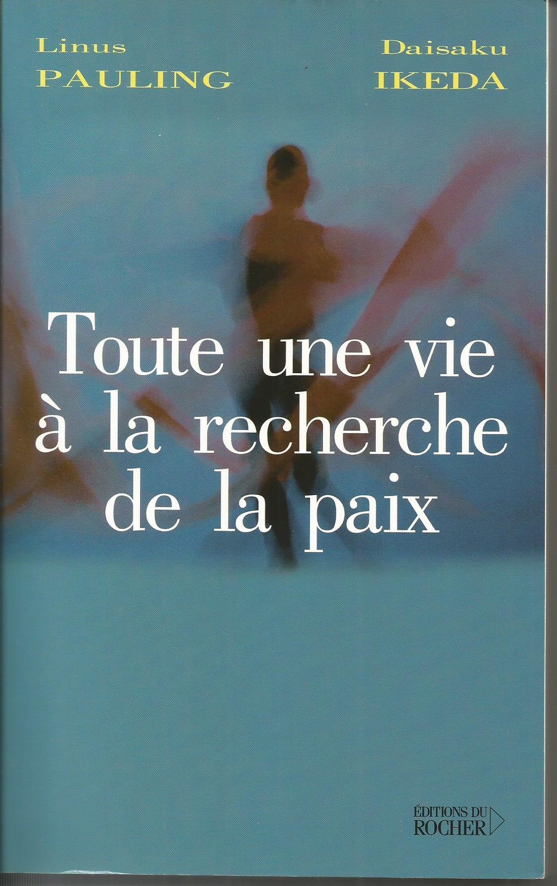 Toute une vie à la recherche de la paix book