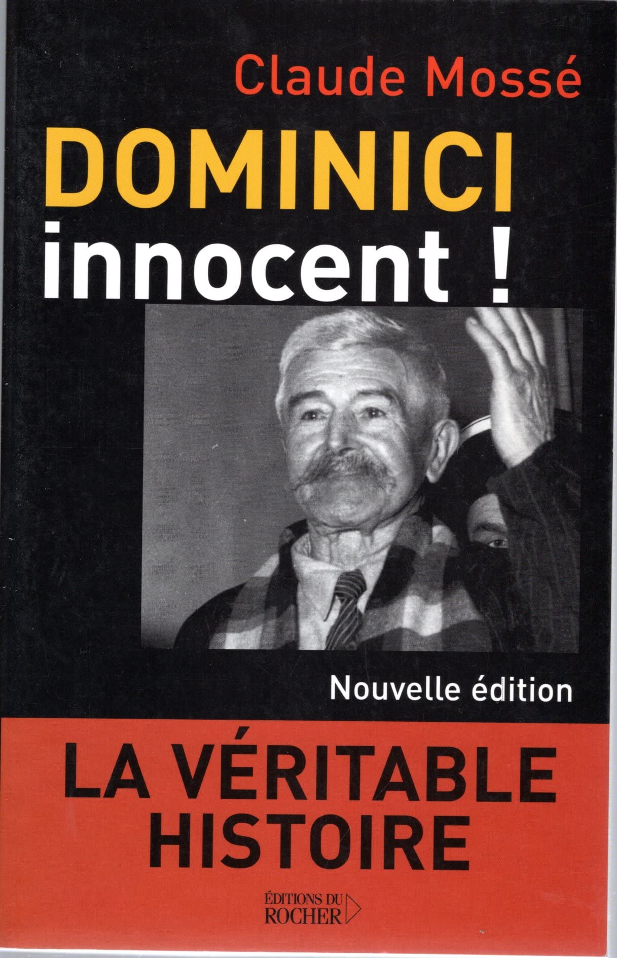 Dominici innocent ! La Véritable histoire book