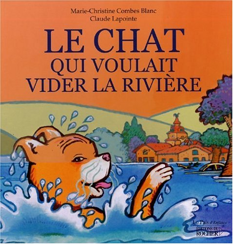 Le chat qui voulait vider la rivière book