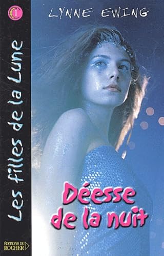 Les Filles de la Lune, tome 1 : Déesse de la nuit book