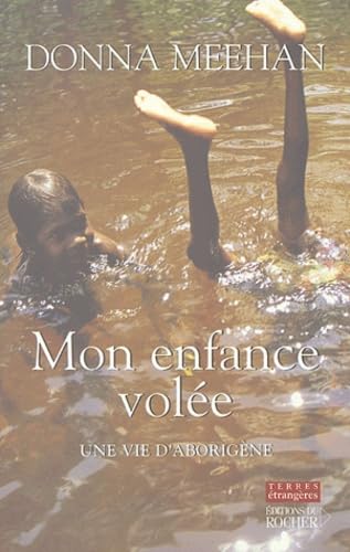 Mon enfance volée : Une vie aborigène book