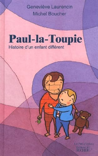 Paul-la-Toupie: Histoire d'un enfant différent book