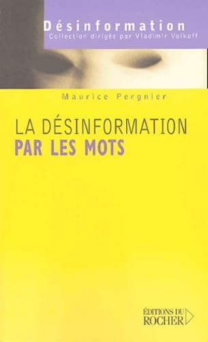 La désinformation par les mots: Les mots de la guerre, la guerre des mots book