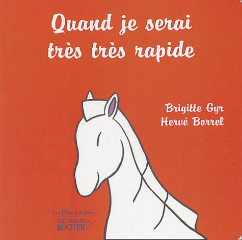 Quand je serai très très rapide book