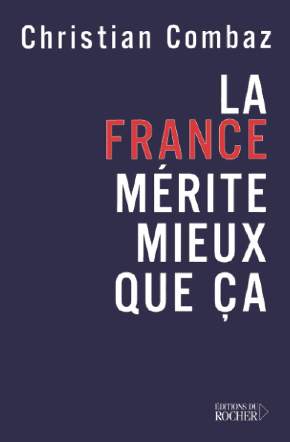 La France mérite mieux que ça book