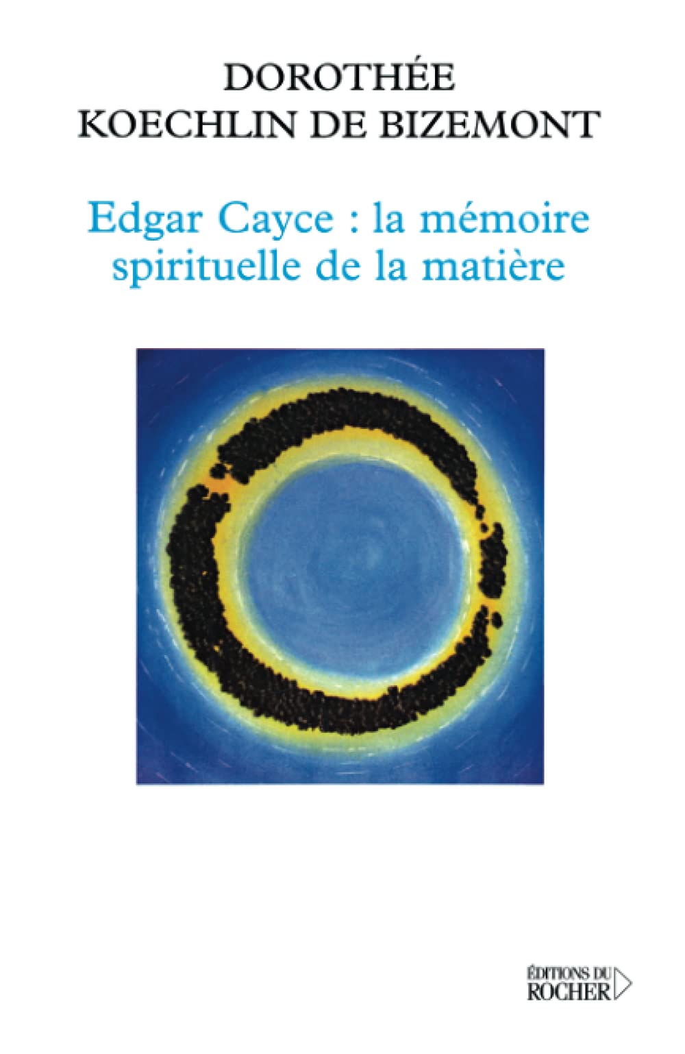 Edgar Cayce : la mémoire spirituelle de la matière book