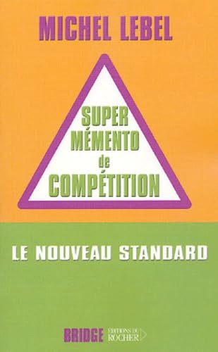 Le super mémento de compétition: Le nouveau standard book