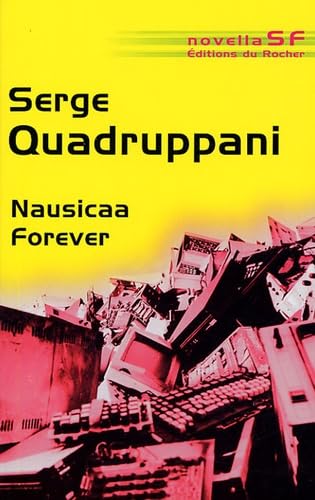 Nausicaa Forever: ou Aventures d'une jeune fille ordinaire dans Un Autre Monde Possible Contemporary literature