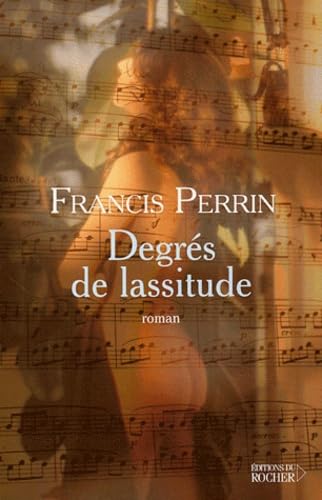 Degrés de lassitude: Divertimento en cinq mouvements book