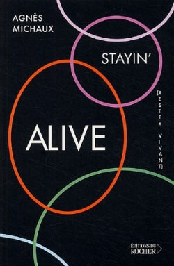 Stayin' alive. Rester vivant book