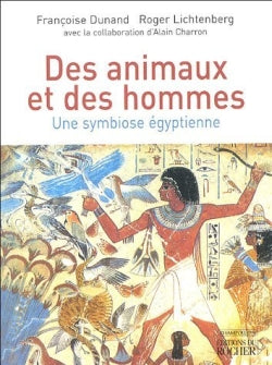 Des animaux et des hommes : une symbiose égyptienne book