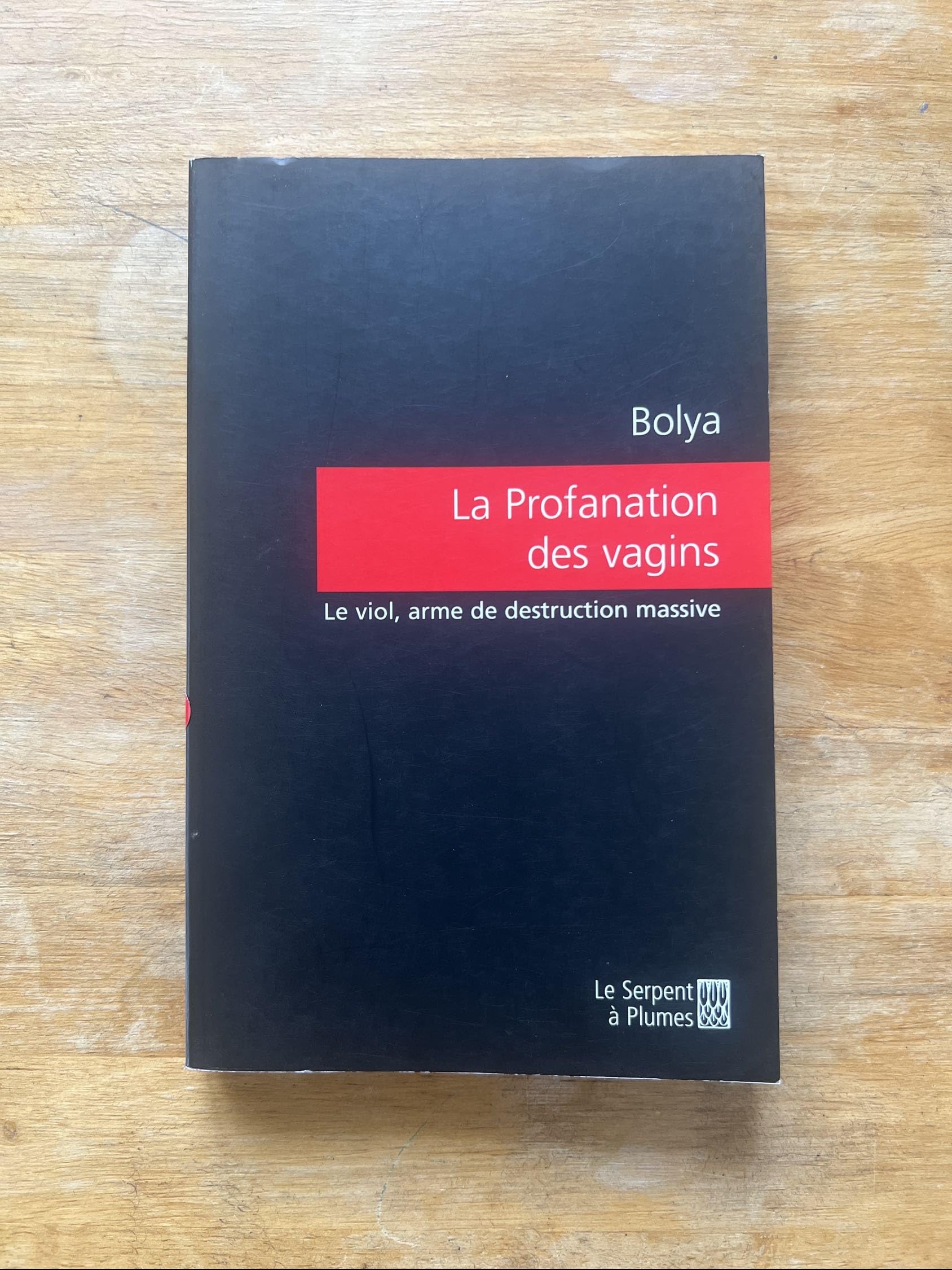 La Profanation des vagins: Le viol, arme de destruction massive book