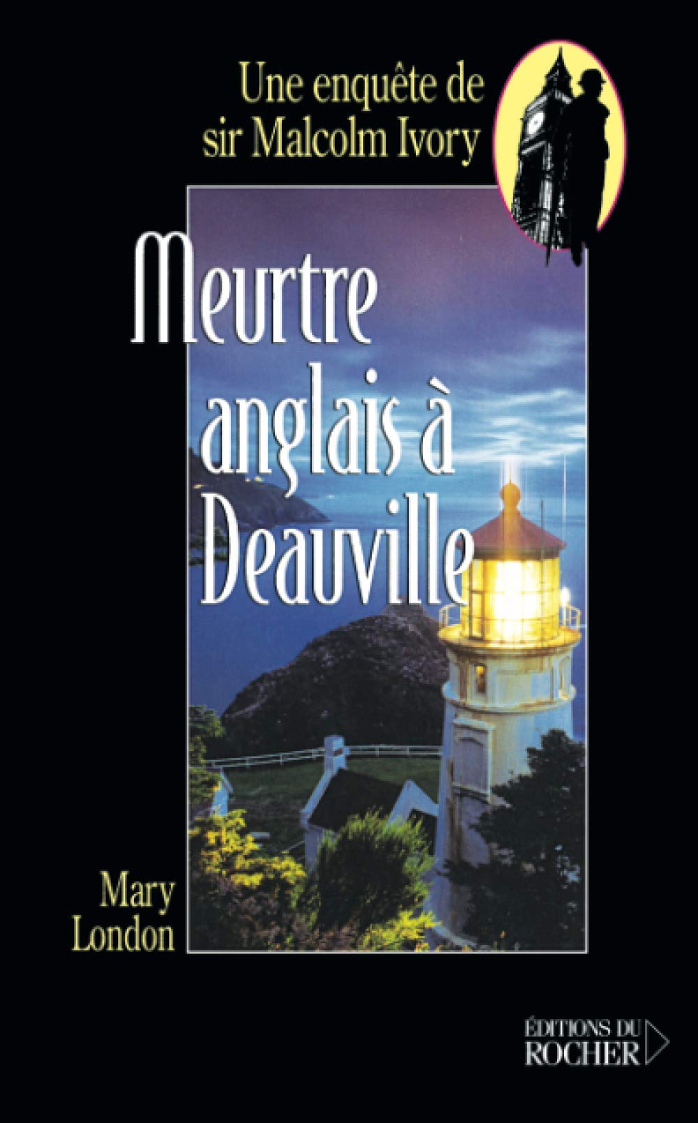 Meurtre anglais à Deauville: Une enquête de sir Malcolm Ivory Contemporary literature