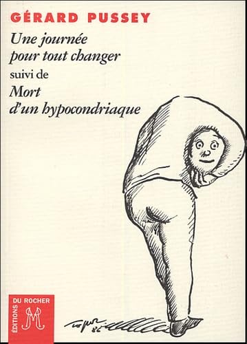 Une journée pour tout changer: suivi de Mort d'un hypocondriaque book