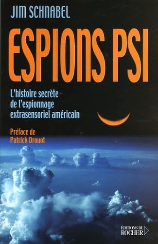 Espions psi: L'histoire secrète de l'espionnage extrasensoriel américain Books