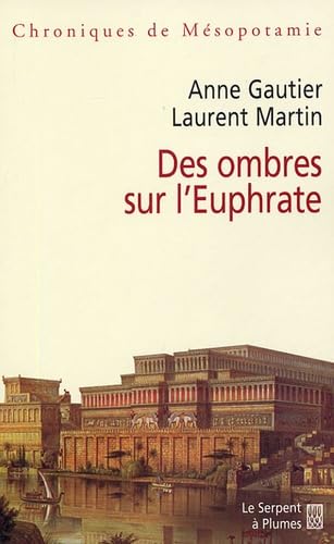 Des ombres sur l'Euphrate: Chroniques de Mésopotamie book
