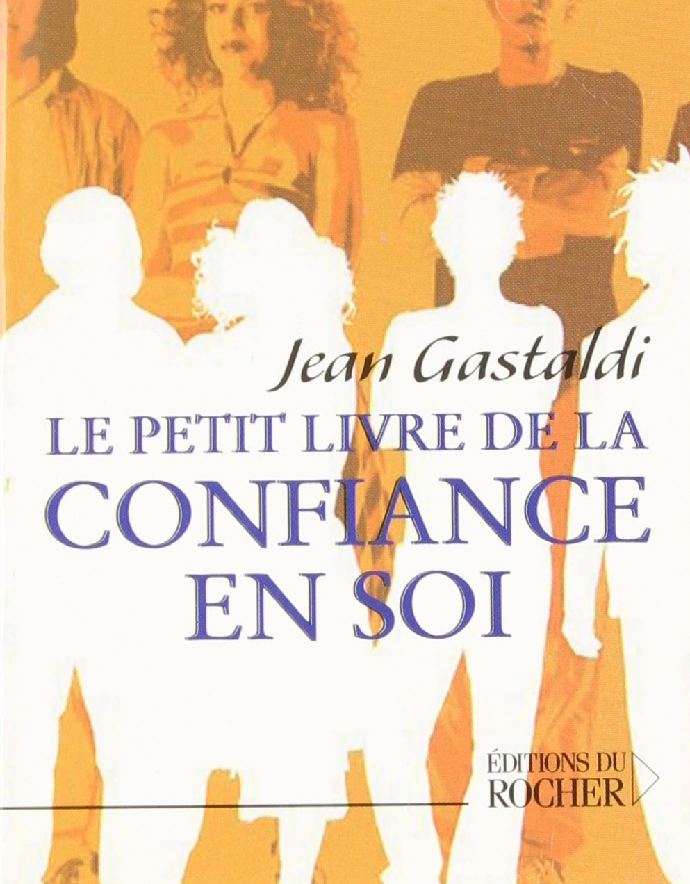 Le petit livre de la confiance en soi book