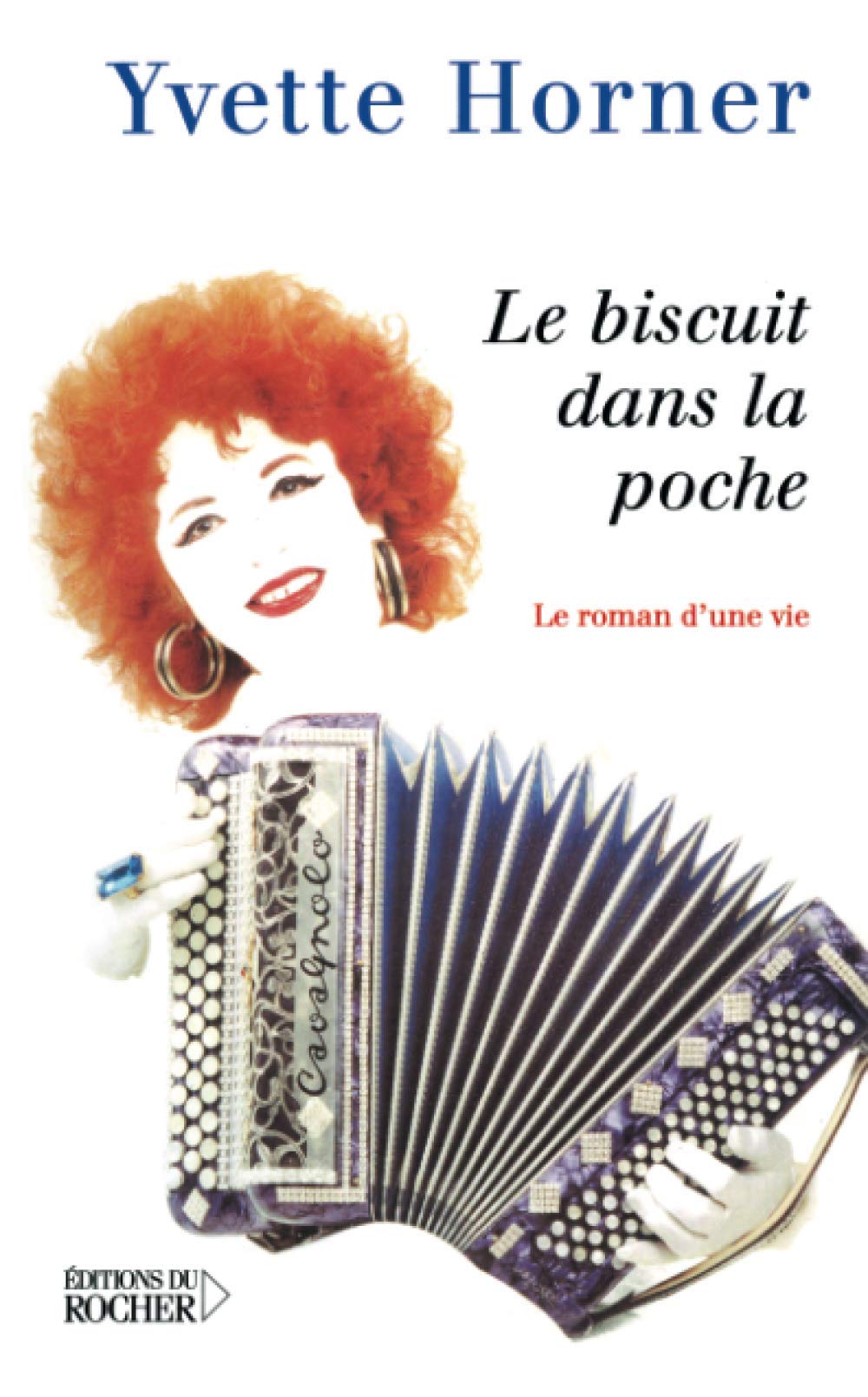 Le Biscuit dans la poche: Le roman d'une vie Books