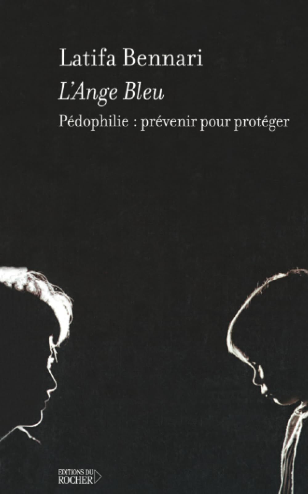 L'Ange bleu: Pédophilie : prévenir pour protéger Books