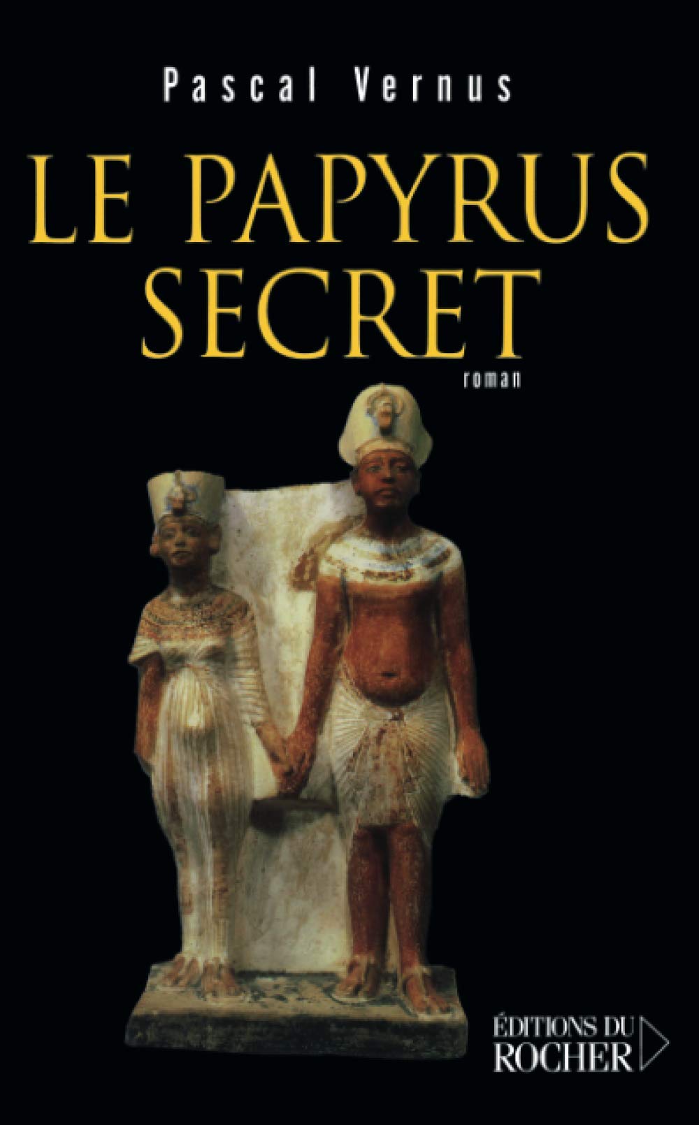 Le papyrus secret: Roman égyptologique Politics & History