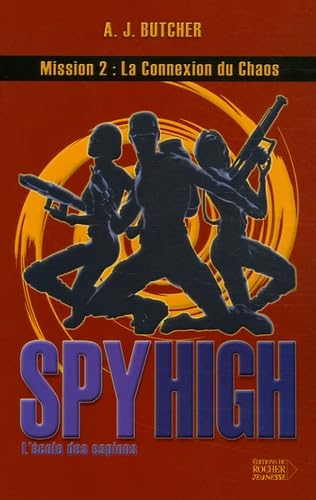 Spy High, Tome 2 : La Connexion du Chaos Books
