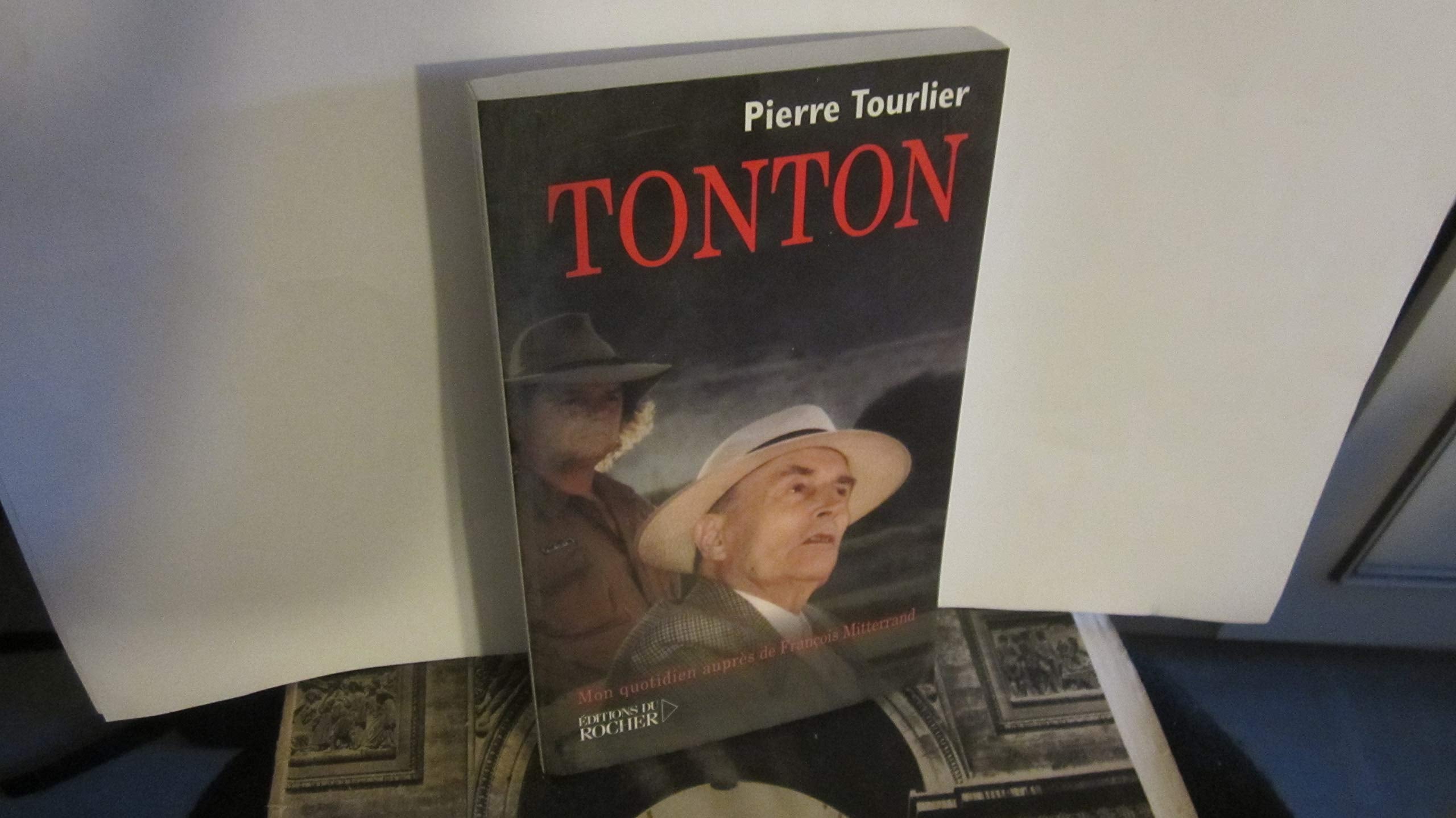 Tonton: Mon quotidien auprès de François Mitterrand Books