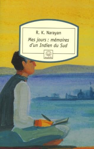 Mes jours: Mémoires d'un Indien du Sud Books