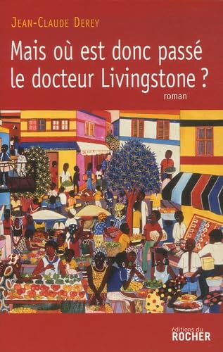Mais où est donc passé le docteur Livingstone ? Books