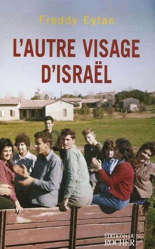 L'autre visage d'Israël: Souvenirs d'enfance et de jeunesse Books