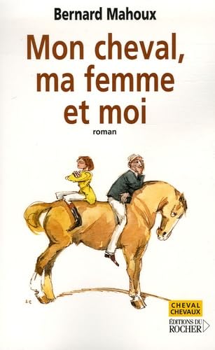 Mon cheval, ma femme et moi Books