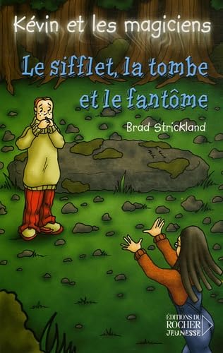 Le Sifflet, la Tombe et le Fantôme Books
