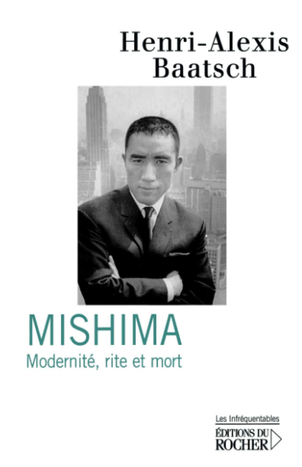 Product Image: Mishima: Modernité, rite et mort