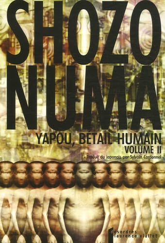Yapou, bétail humain, tome II (Prix Sade 2006) book