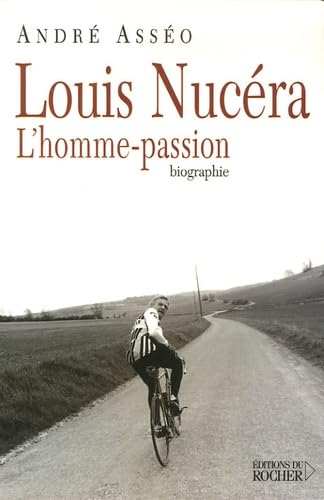 Louis Nucéra, l'homme-passion Contemporary literature