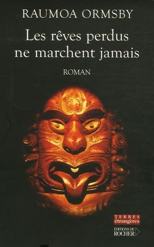 Les rêves perdus ne marchent jamais Books
