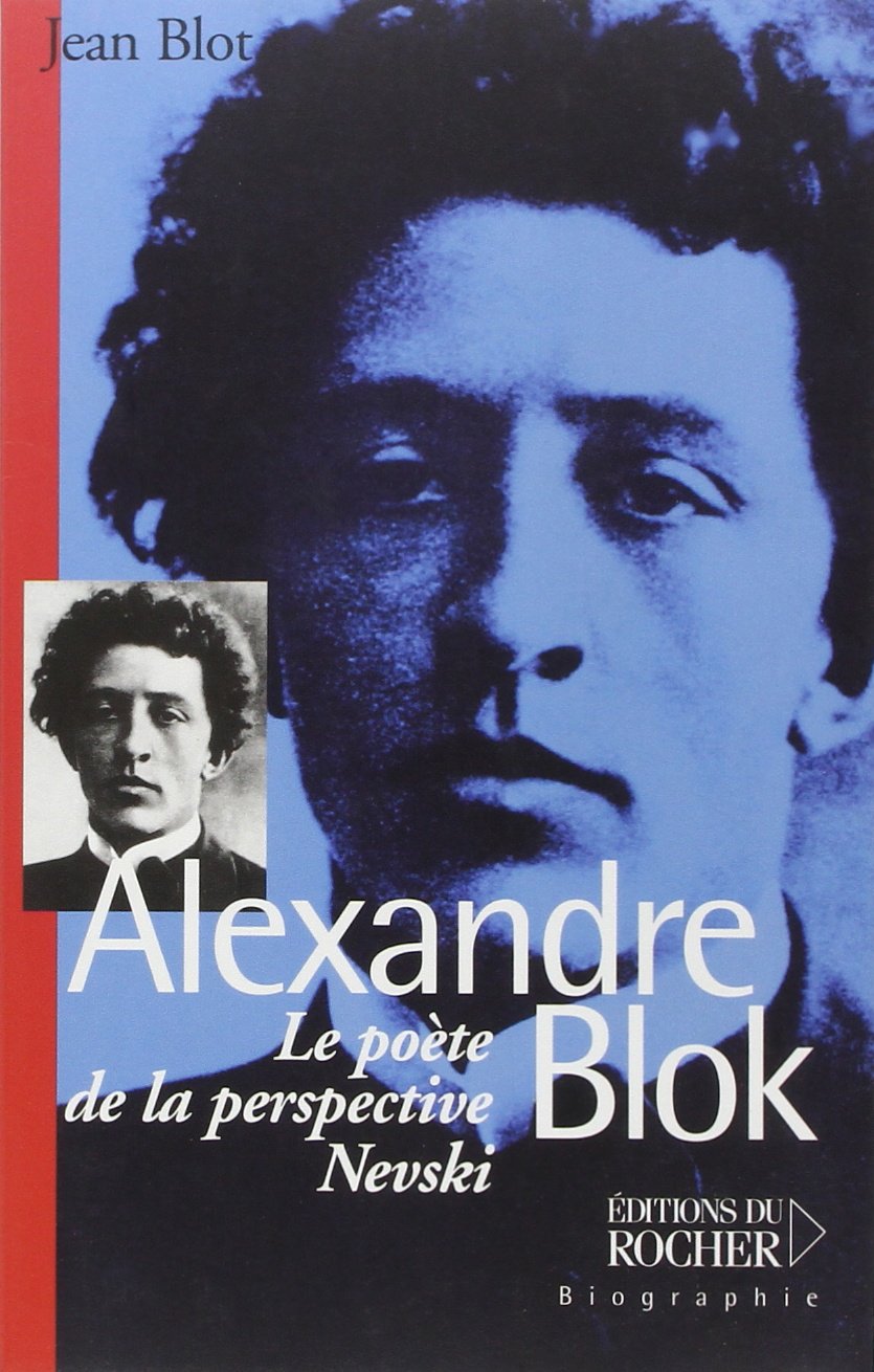 Alexandre Blok: Le poète de la perspective Nevski Books