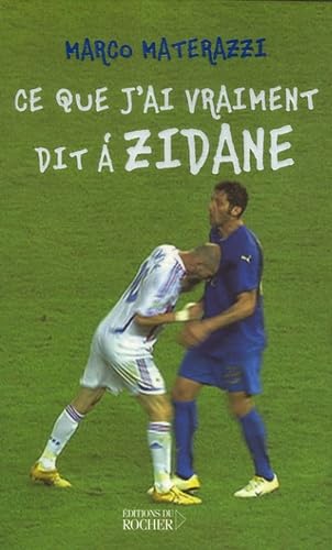 Ce que j'ai vraiment dit à Zidane book