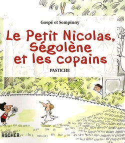 Le petit Nicolas, Ségolène et les copains : pastiche Books