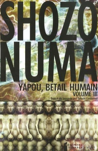 Yapou, bétail humain. Tome 3 book