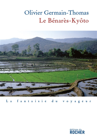 Product Image: Le Bénarès-Kyôto : récit