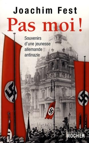 Pas moi !: Souvenirs d'une jeunesse allemande antinazie Books