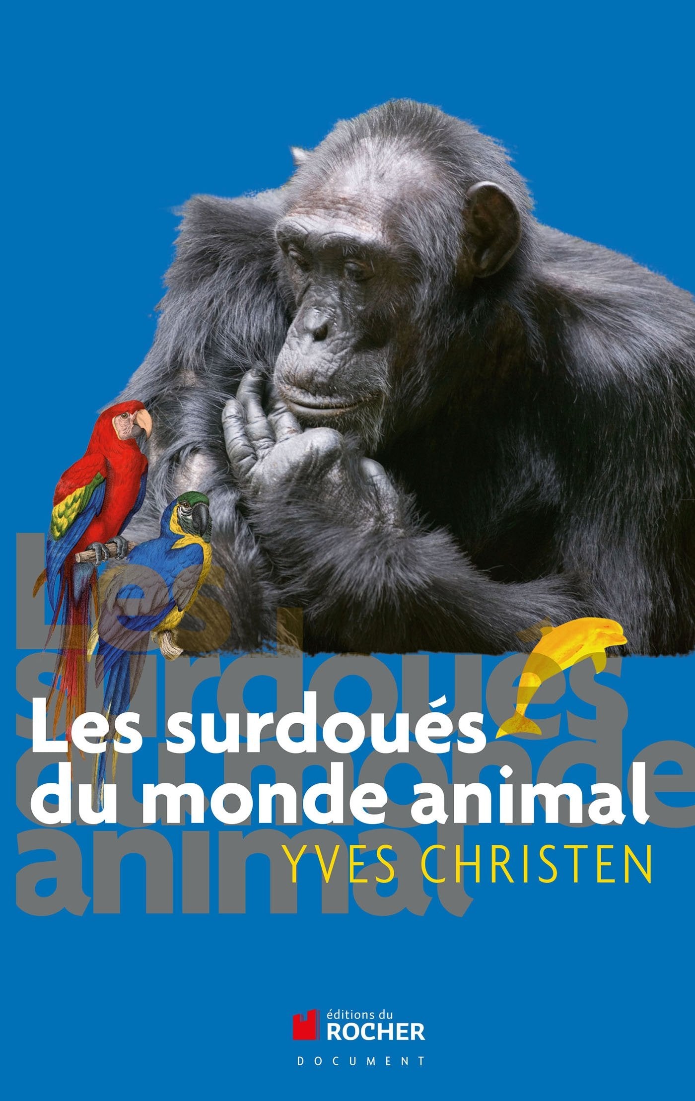 Les surdoués du monde animal book