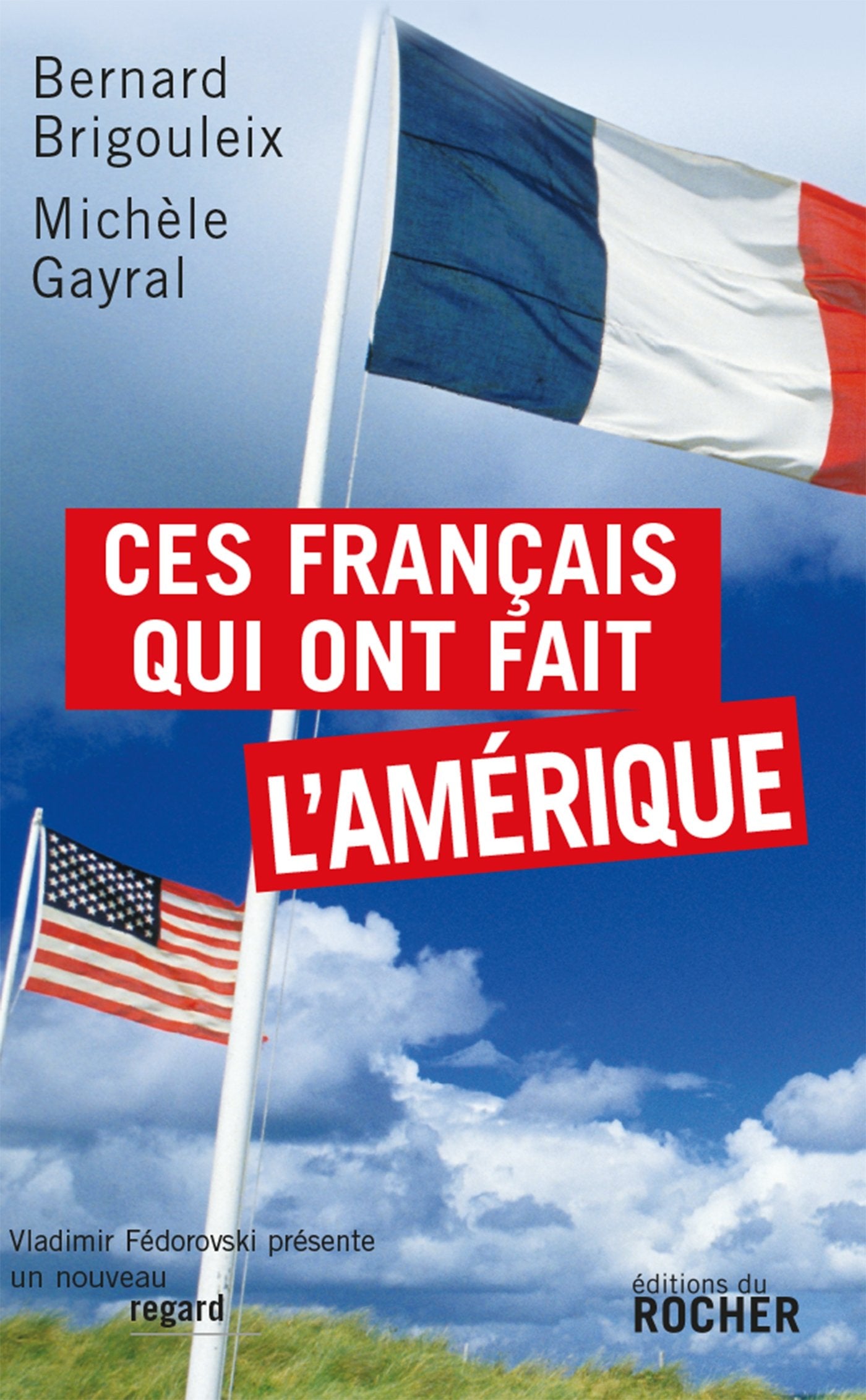Ces Français qui ont fait l'Amérique book