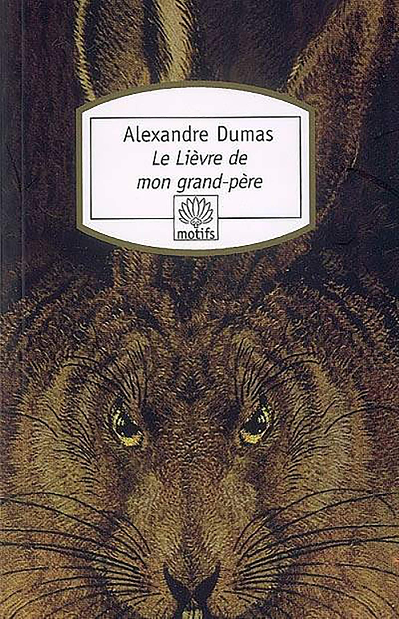 Le lievre de mon grand-pere: Suivi des Chasses du comte de Foix Classics