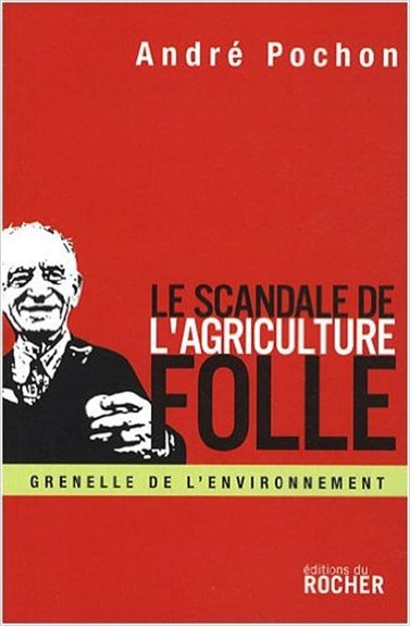 Le scandale de l'agriculture folle : reconstruire la politique agricole européenne Books