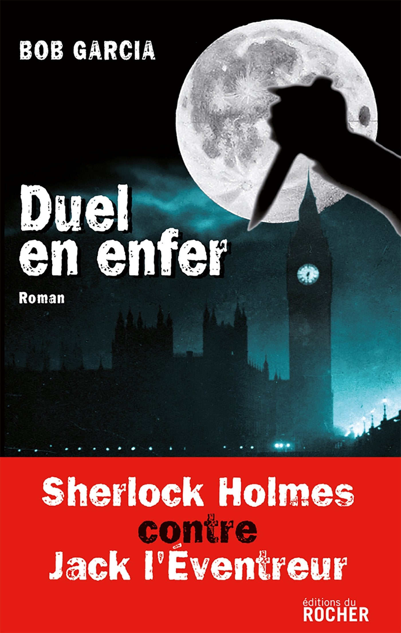 Duel en enfer: Sherlock Holmes contre Jack l'Eventreur Contemporary literature